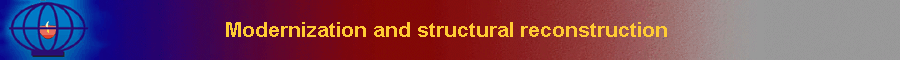 Modernization and structural reconstruction 
