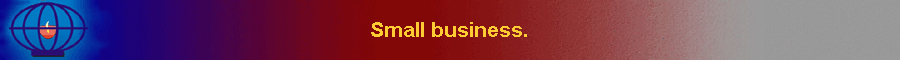 Small business.